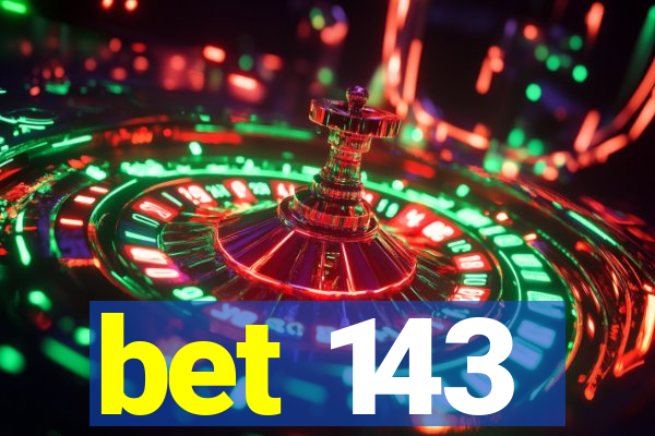 bet 143